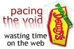 PACING THE VOID- every tues + fri only on the Online Wildcat