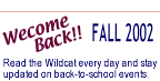 Welcome back! Read the Wildcat every day
