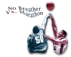No breather vs. Marathon